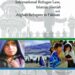 International Refugee Law, Islamic Shariah and Afghan Refugees in Pakistan