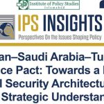 Pakistan–Saudi Arabia–Turkiye Defence Pact: Towards a New Regional Security Architecture or a Limited Strategic Understanding?