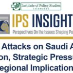 Houthi Attacks on Saudi Arabia: Escalation, Strategic Pressure, and Regional Implications